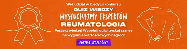 Weź udział w konkursie "Quiz wiedzy - Wysłuchajmy Ekspertów - Reumatologia"! Zyskaj szansę na wartościowe nagrody!