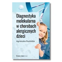 Diagnostyka molekularna w chorobach alergicznych dzieci