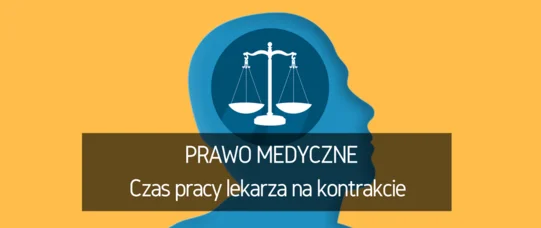 Czas pracy lekarza na kontrakcie
