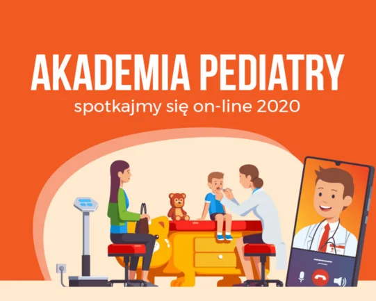 Drugie bezpłatne spotkanie on-line z cyklu Akademii Pediatry 2020 > zapisz się