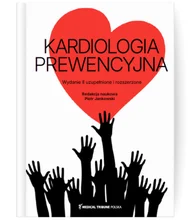 Kardiologia prewencyjna. Wydanie II uzupełnione i rozszerzone