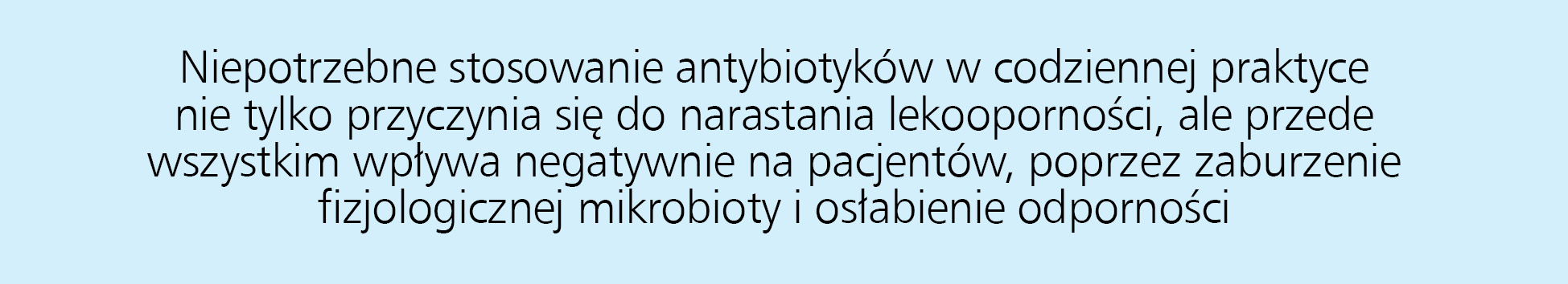Nadużywanie antybiotyków – wpływ na ich skuteczność oraz na odporność organizmu i rozwój chorób przewlekłych