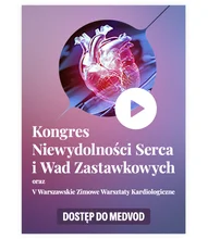 I Kongres Niewydolności Serca i Wad Zastawkowych - dostęp online do nagrań