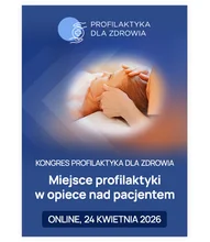 Kongres Profilaktyka Dla Zdrowia "Miejsce profilaktyki w opiece nad pacjentem" | [Udział online - LEKARZ]