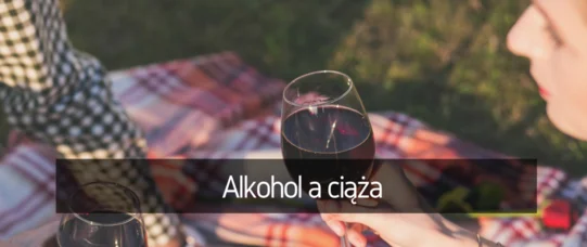 Alkohol a ciąża