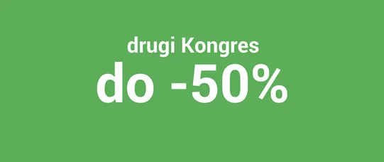 Drugi Kongres taniej do -50%!
