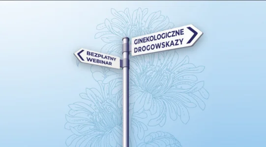 Bezpłatny webinar 'Biofilm jako czynnik determinujący sukces lub niepowodzenie leczenia zakażeń pochwy'