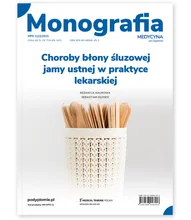 Monografia. Choroby błony śluzowej jamy ustnej w praktyce lekarskiej