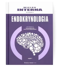 Wielka Interna Endokrynologia, wydanie 2 - Tom I