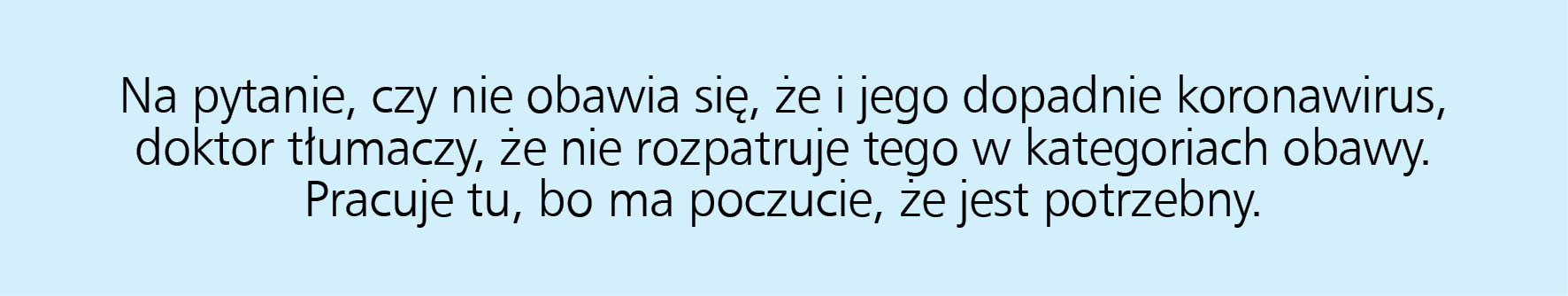 Lekarze w dobie pandemii doświadczają traumy jak na wojnie