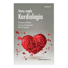 Stany nagłe. Kardiologia - wyd. II