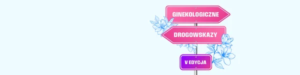 🔔 DZIŚ o 20:00 dołącz do bezpłatnego webinaru "Bezpieczeństwo w antykoncepcji hormonalnej w świetle nowych doniesień" z cyklu Ginekologiczne Drogowskazy | Zarejestruj się >