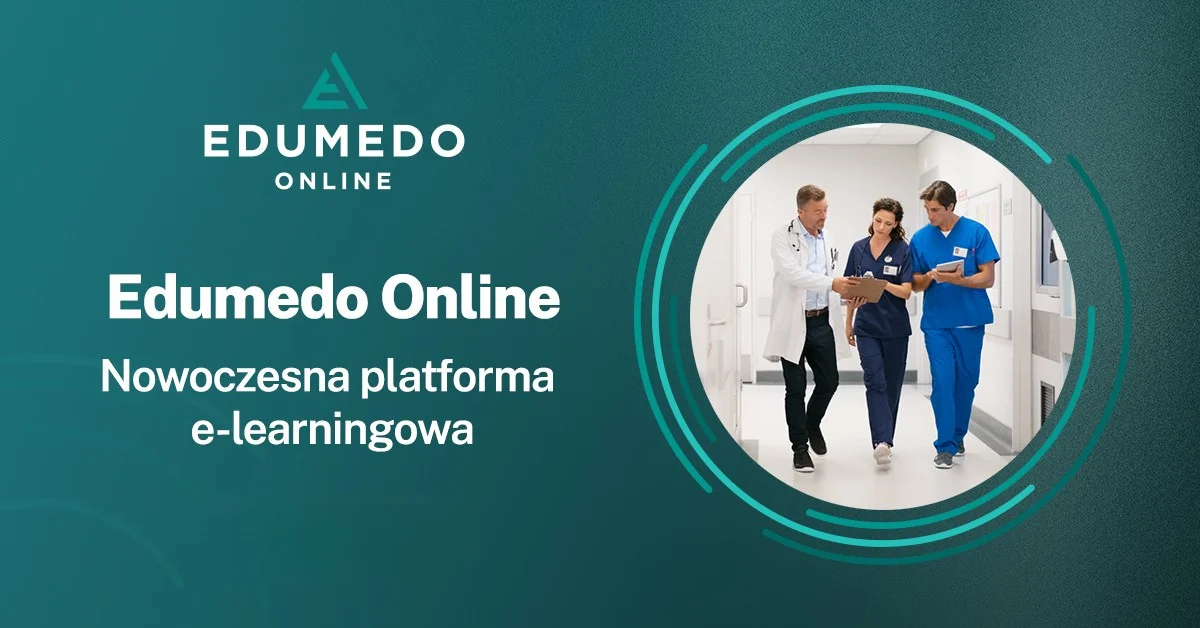 Edumedo Online - platforma edukacyjna stworzona z myślą o lekarzach