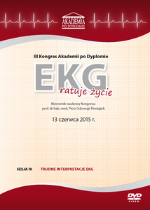 Film DVD - III Kongres Akademii po Dyplomie EKG ratuje życie 13.06.2015 r. DVD 4 – Sesja 4