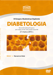Film DVD - IX Kongres Akademii po Dyplomie DIABETOLOGIA 21.03.2015  DVD 1 – Sesja 1