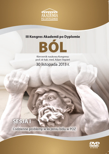 Film DVD - III Kongres Akademii po Dyplomie BÓL, 30.11.2013r. DVD 1 – Sesja 1