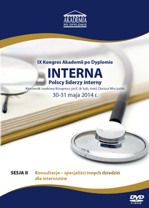 Film DVD - IX Kongres Akademii po Dyplomie INTERNA, 30-31 maja 2014 r. DVD 2 - Sesja 2