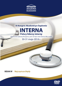 Film DVD - IX Kongres Akademii po Dyplomie INTERNA, 30-31 maja 2014 r. DVD 4 - Sesja 4