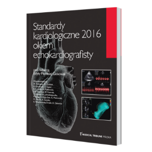 Standardy kardiologiczne 2016 okiem echokardiografisty