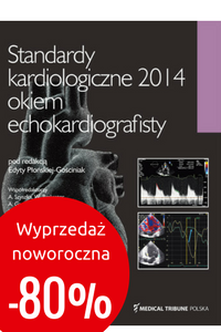 Standardy kardiologiczne 2014 okiem echokardiografisty  > WYPRZEDAŻ NOWOROCZNA -80%