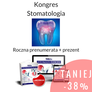 Kongres STOMATOLOGIA + roczna prenumerata Stomatologii + prezent