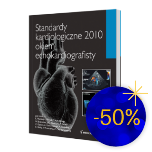 Standardy kardiologiczne 2010 okiem echokardiografisty | Noworoczna Wyprzedaż -50%
