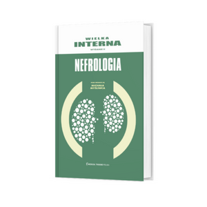  Wielka Interna Nefrologia - wydanie II