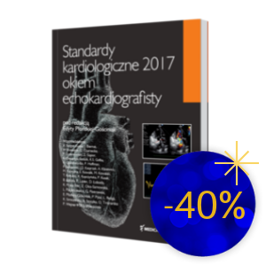 Standardy kardiologiczne 2017 okiem echokardiografisty | Noworoczna Wyprzedaż -40%