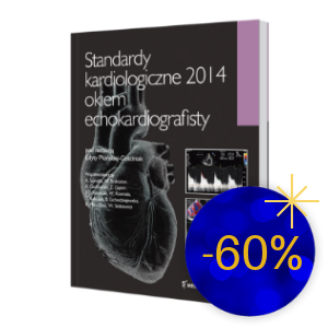 Standardy kardiologiczne 2014 okiem echokardiografisty | Noworoczna Wyprzedaż -60%