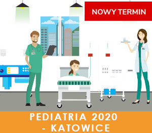 Pediatria 2020 (Katowice) - XVII Kongres Akademii po Dyplomie