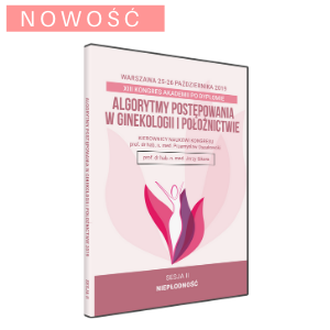 XIII Kongres Akademii po Dyplomie Algorytmy postępowania w ginekologii i położnictwie 2019 - DVD - Sesja 2 Niepłodność