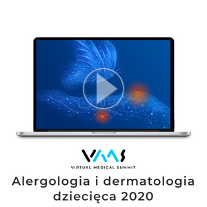 Alergologia i dermatologia dziecięca 2020 - dostęp online do nagrań z kongresu Virtual Medical Summit