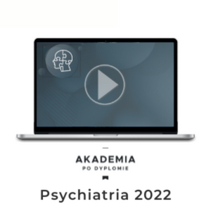 Dostęp do medVOD: Akademia po Dyplomie Psychiatria 2022