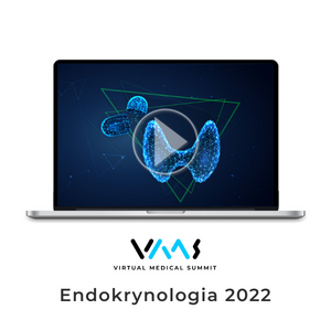 Endokrynologia 2022 - dostęp online do nagrań z kongresu Virtual Medical Summit