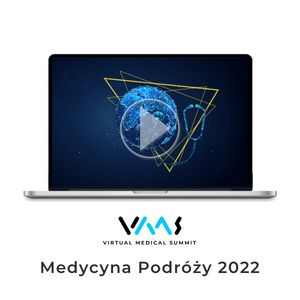 Medycyna Podróży 2022 - dostęp online do nagrań z kongresu Virtual Medical Summit