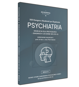 XIII Kongres Akademii Po Dyplomie - Psychiatria 2023 - DVD z sesji 4
