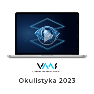 Okulistyka 2023 - dostęp online do nagrań z kongresu Virtual Medical Summit