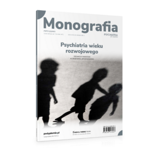 Monografia Psychiatria wieku rozwojowego