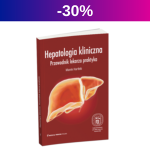 Hepatologia kliniczna. Przewodnik lekarza praktyka