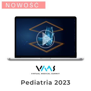 Pediatria 2023 - dostęp online do nagrań z kongresu Virtual Medical Summit
