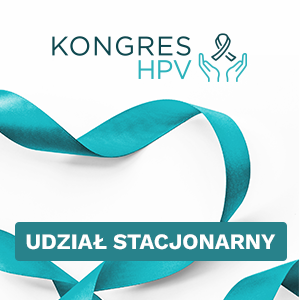 Kongres HPV 2024 - Profilaktyka, diagnostyka i leczenie chorób związanych z HPV w ginekologii i ginekologii onkologicznej [UDZIAŁ STACJONARNY]