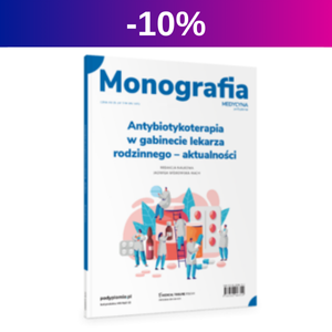 Monografia. Antybiotykoterapia w gabinecie lekarza rodzinnego – aktualności