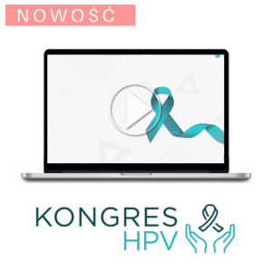 Nagrania z Kongresu HPV 2024: Od teorii do praktyki - Profilaktyka, diagnostyka i leczenie chorób związanych z HPV w ginekologii i ginekologii onkologicznej