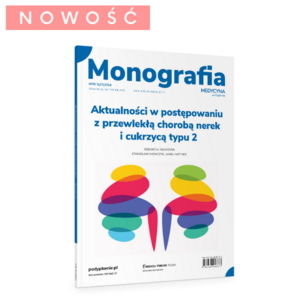 Monografia. Aktualności w postępowaniu z przewlekłą chorobą nerek i cukrzycą typu 2